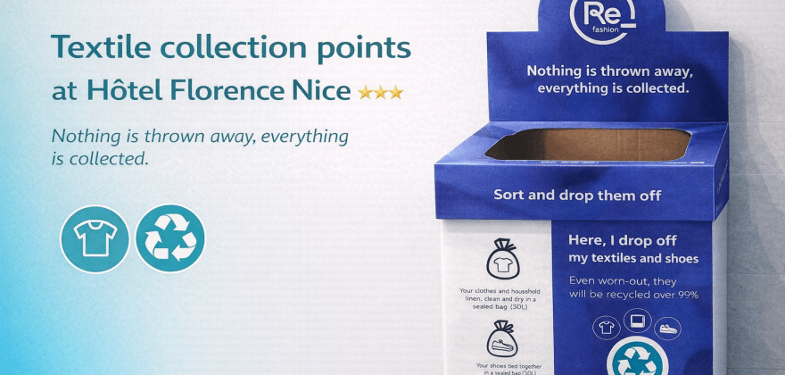 Eco-friendly Hotel in Nice: Textile Recycling at Hotel Florence Nice***
